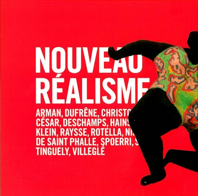 Nouveau Réalisme, Grand Palais, Paris, 2007